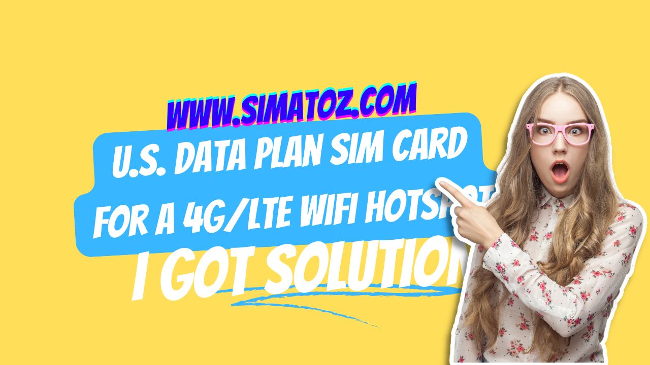 U.S. Data plan sim card for a 4G/LTE wifi hotspot?