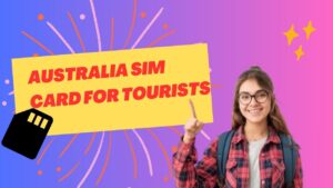 Australia SIM Card for Tourists